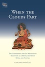Cover: When the Clouds Part - Snow Lion Publications