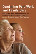 Cover: Combining Paid Work and Family Care - Policy Press