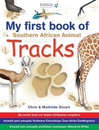 Enlarge image Cover: My First Book of Southern African Animal Tracks - Struik Nature
