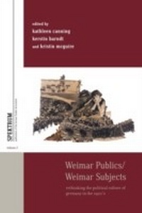 Enlarge image Cover: Weimar Publics/Weimar Subjects - Berghahn Books