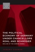 Cover: The Political Economy of Germany under Chancellors Kohl and Schroeder - Berghahn Books