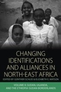 Cover: Changing Identifications and Alliances in North-east Africa - Berghahn Books