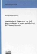 Cover: Systematische Bewertung von f&uuml;nf Brennverfahren an einem aufgeladenen 2-Zylinder-Ottomotor - Shaker