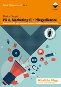 Abbildung von: PR & Marketing für Pflegedienste - Vincentz Network