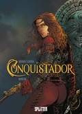 Cover: Conquistador - Splitter-Verlag