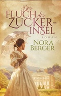 Cover: Der Fluch der Zuckerinsel - Bookspot Verlag