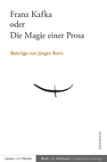 Cover: Franz Kafka oder Die Magie einer Prosa - onomato