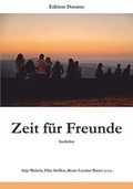 Cover: Zeit f&uuml;r Freunde - Gedichte - Engelsdorfer Verlag
