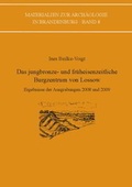 Cover: Das jungbronze- und fr&uuml;heisenzeitliche Burgzentrum von Lossow - VML Vlg Marie Leidorf