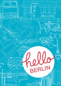 Abbildung von: Hello Berlin - Berlin Story Verlag GmbH