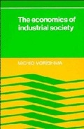 Cover: The Economics of Industrial Society - Cambridge University Press