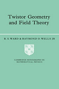 Enlarge image Cover: Twistor Geometry and Field Theory - Cambridge University Press
