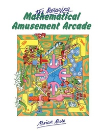Abbildung von: The Amazing Mathematical Amusement Arcade - Cambridge University Press