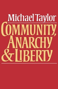 Abbildung von: Community, Anarchy and Liberty - Cambridge University Press