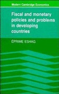 Cover: Fiscal and Monetary Policies and Problems in Developing Countries - Cambridge University Press