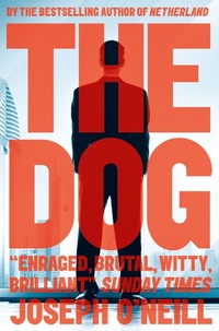 Enlarge image Cover: The Dog - Fourth Estate Ltd