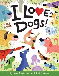 Enlarge image Cover: I Love Dogs! - Katherine Tegen Books