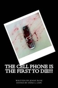 Cover: The Cell Phone Is the First to Die!!! - Brigit's Knot Press