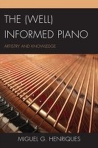 Abbildung von: The (Well) Informed Piano - Bloomsbury eBooks US