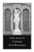Cover: Christian Non-Resistance - Blackstone Editions