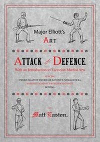 Abbildung von: Major Elliott's Art of Attack and Defence - Wyvern Media