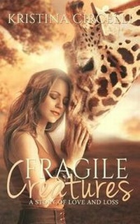 Enlarge image Cover: Fragile Creatures - Kristina\Circelli