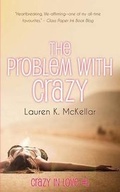 Cover: The Problem With Crazy - Lauren McKellar