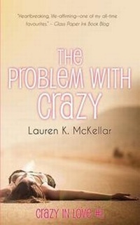 Enlarge image Cover: The Problem With Crazy - Lauren McKellar