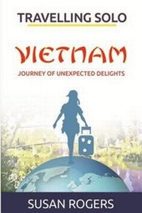 Abbildung von: Vietnam - Journey of Unexpected Delights - Pip & Tinks Publishing