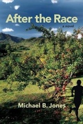 Cover: After the Race - Michael B Jones