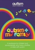 Cover: Autism and My Family - Autism West Midlands