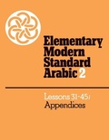 Cover: Elementary Modern Standard Arabic: Volume 2, Lessons 31-45; Appendices - Cambridge University Press