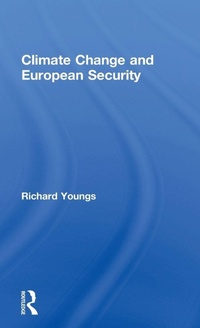 Enlarge image Cover: Climate Change and European Security - Routledge