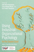 Cover: Using Industrial-Organizational Psychology for the Greater Good - Routledge