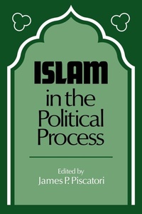 Enlarge image Cover: Islam in the Political Process - Cambridge University Press