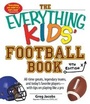 Cover: The Everything Kids' Football Book - Adams Media Corporation