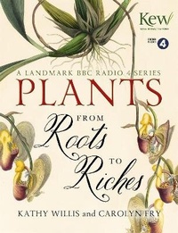 Enlarge image Cover: Plants: From Roots to Riches - John Murray Publishers Ltd