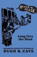 Cover: Long Live the Dead - Mysteriouspress.Com/Open Road