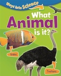 Cover: Ways Into Science: What Animal Is It? - Franklin Watts Ltd