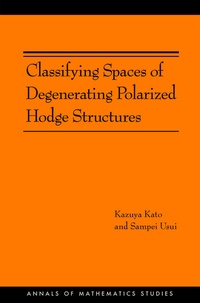 Abbildung von: Classifying Spaces of Degenerating Polarized Hodge Structures - Princeton University Press