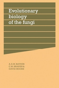 Enlarge image Cover: Evolutionary Biology of the Fungi - Cambridge University Press