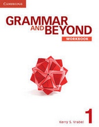 Enlarge image Cover: Grammar and Beyond Level 1 Workbook - Cambridge University Press