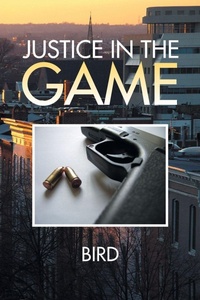 Enlarge image Cover: Justice in the Game - Xlibris