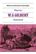 Cover: Plays by W. S. Gilbert - Cambridge University Press