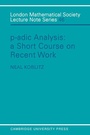 Cover: P-adic Analysis - Cambridge University Press
