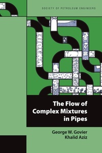 Enlarge image Cover: The Flow of Complex Mixtures in Pipes - Society of Petroleum Engineers