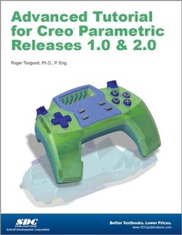 Abbildung von: Advanced Tutorial Creo Parametric Releases 1.0 & 2.0 - SDC Publications