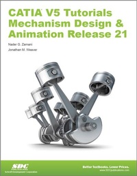 Abbildung von: CATIA V5 Tutorials Mechanism Design & Animation Release 21 - SDC Publications