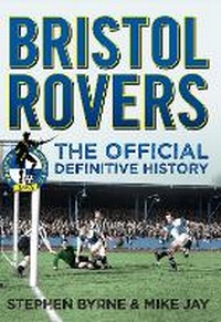 Enlarge image Cover: Bristol Rovers - Amberley Publishing
