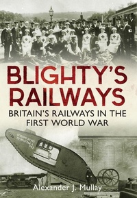 Enlarge image Cover: Blighty's Railways - Amberley Publishing